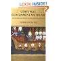 God's Rule - Government and Islam: Six Centuries of Medieval Islamic Political Thought