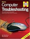 Computer Troubleshooting: The Complete Step-by-step Guide to Diagnosing and Fixing Common PC Problems (2nd Edition)