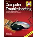 Computer Troubleshooting: The Complete Step-by-step Guide to Diagnosing and Fixing Common PC Problems (2nd Edition)