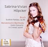 Bruch: Scottish Fantasy op.46 / Mendelssohn: Violin Concerto e-minor op.64