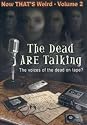 The Dead Are Talking - That's Weird - Vol. 2 [DVD]