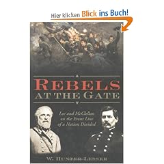 Rebels at the Gate: The Early Battles That Split a State and Changed a Nation