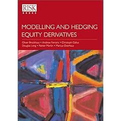 Modelling And Hedging Equity Derivatives