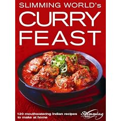 "Slimming World's" Curry Feast: 120 Mouth-watering Indian Recipes to Make at Home