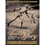 Shades of Glory: The Negro Leagues and the Story of African-American Baseball