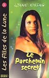 Les Filles de la Lune, Tome 4 : Le Parchemin secret