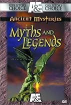 Ancient Mysteries - Myths & Legends