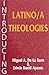 Introducing Latino/a Theologies