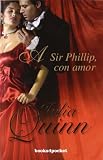 To Sir Phillip, With Love