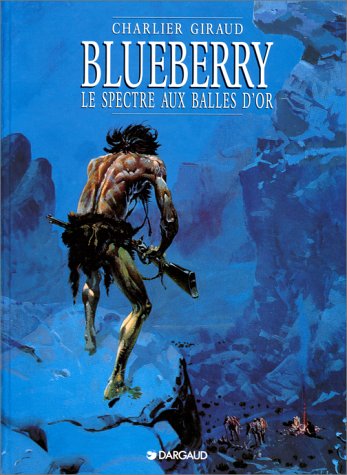 Blueberry, tome 12 : Le Spectre aux balles d'or