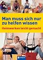 Man muss sich nur zu helfen wissen: Heimwerken leicht gemacht