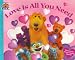 Book Love Is All You Need (Bear in the Big Blue House)
