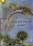  : How the Ducks Came