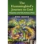 The Hummingbird's Journey to God: Perspectives on San Pedro; the Cactus of Vision