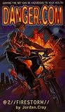 Firestorm (danger.com)
