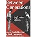 Between Generations: Family Models, Myths, and Memories (Memory and Narrative)