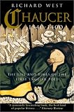 Chaucer: 1340-1400: The Life and Times of the First English Poet