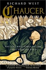 Chaucer: 1340-1400: The Life and Times of the First English Poet