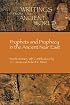 Prophets and Prophecy in the Ancient Near East (Writings from the Ancient World) (Writings from the Ancient World) (Writings from the Ancient World)