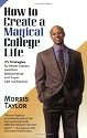 How to Create a Magical College Life