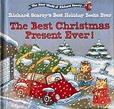 The Best Christmas Present Ever (The Busy World of Richard Scarry)