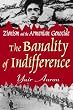 The Banality of Indifference (Zionism and the Armenian Genocide)