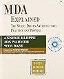 MDA Explained: The Model Driven Architecture&iquest;: Practice and Promise