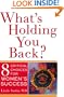 What's Holding You Back 8 Critical Choices For Women's Success