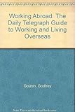 Working abroad : the Daily telegraph guide to working and living overseas