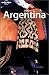 Third Party New : Argentina (Lonely Planet Argentina)