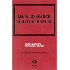 Berring's Legal Research Survival Manual (American Casebook Series and Other Coursebooks) by  Robert C. Berring and Elizabeth A. Edinger