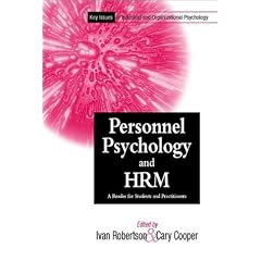 Personnel Psychology and HRM: A Reader for Students and Practioners (KEY ISSUES IN INDUSTRIAL & ORGANIZATIONAL PSYCHOLOGY)