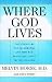 Where God Lives: The Science of the Paranormal and How Our Brains are Linked to the Universe by Melvin Morse ISBN 0061095044