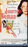 Dangerous Woman - Debra Winger