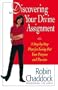 Discovering Your Divine Assignment: A Step-by-Step Plan for Living Out Your Purpose and Passion