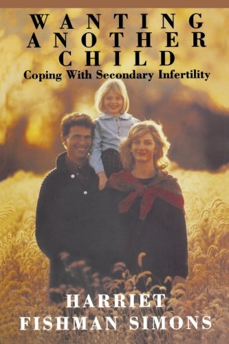 wanting another child coping with secondary infertility