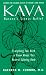 Book Kava: Nature's Stress Buster
