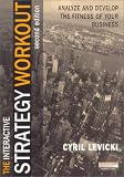 The Strategy Workout: How to Develop and Implement Winning Business Strategies