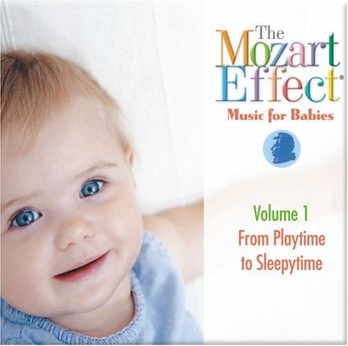 CD-Charts  Music : The Mozart Effect - Music for Babies - Playtime to Sleepytime