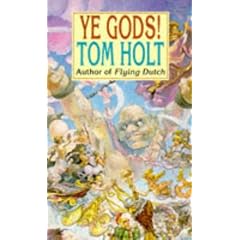 Ye Gods!