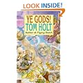 Ye Gods!