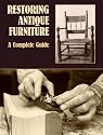 Restoring Antique Furniture: A Complete Guide