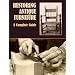 Restoring Antique Furniture: A Complete Guide