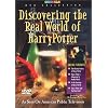 Discovering the Real World of Harry Potter