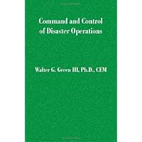 Command and Control of Disaster Operations