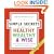 The Simple Secrets for Becoming Healthy, Wealthy, and Wise: What Scientists Have Learned and How You Can Use It (100 Simple Secrets)