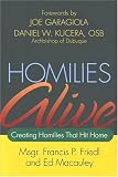 Homilies Alive: Creating Homilies That Hit Home