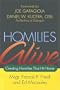 Homilies Alive: Creating Homilies That Hit Home