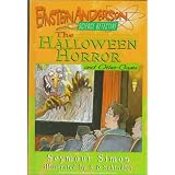 The Halloween Horror and Other Casesby Seymour Simon