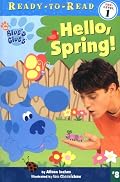 Hello, Spring! (Ready-to-Read. Pre-Level 1)